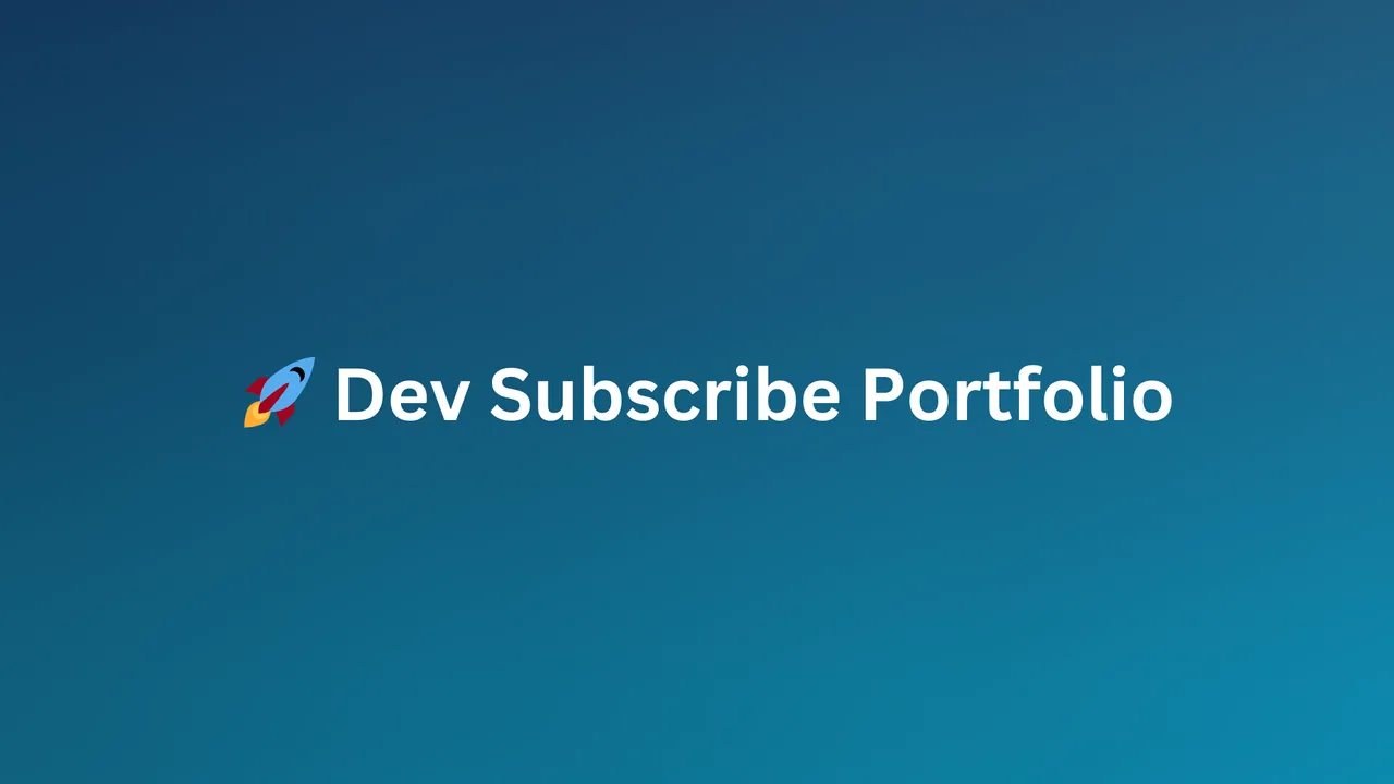 🚀 Dev Subscribe Portfolio README